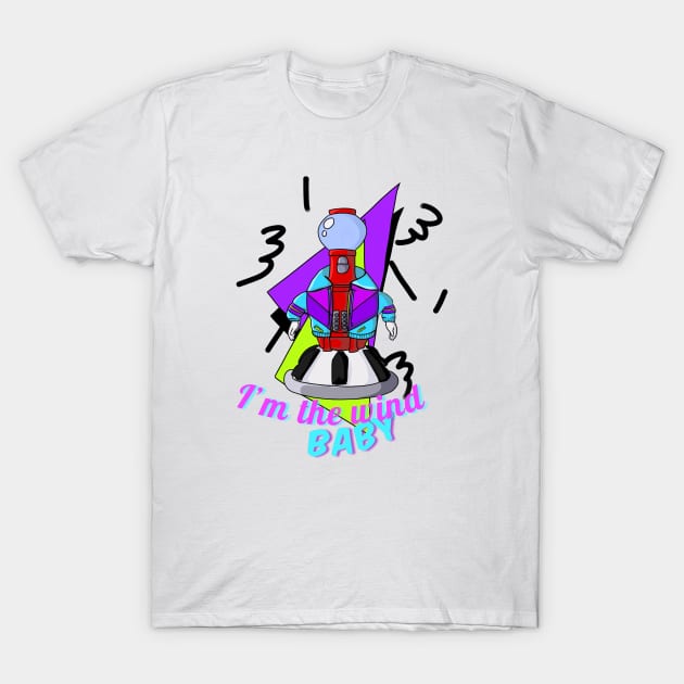 I’m the wind baby T-Shirt by keriilynne@gmail.com